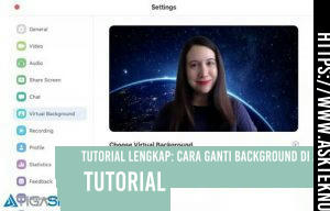 AskTekno | Tutorial Lengkap: Cara Ganti Background di Zoom