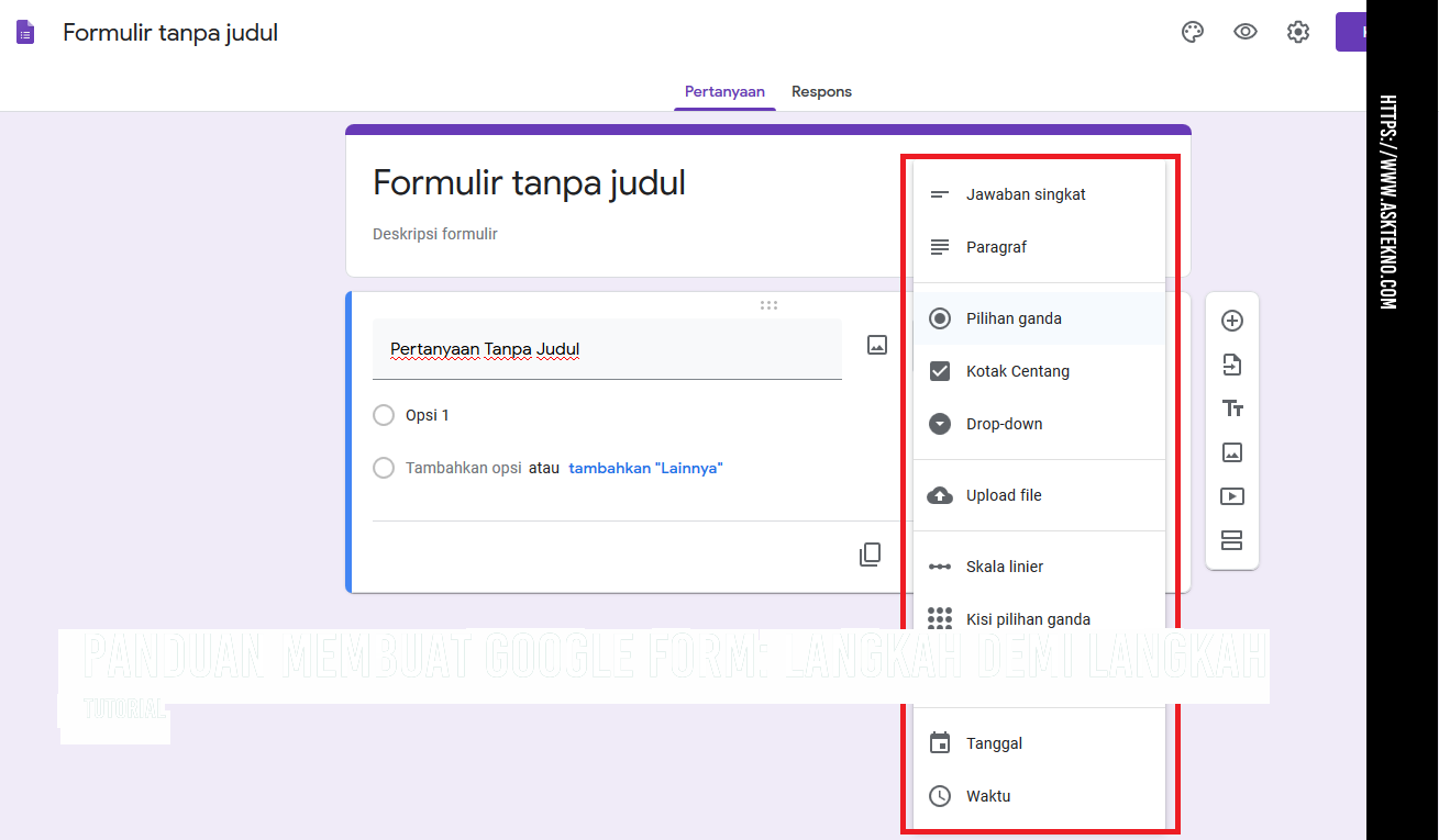 AskTekno | Panduan Membuat Google Form: Langkah demi Langkah