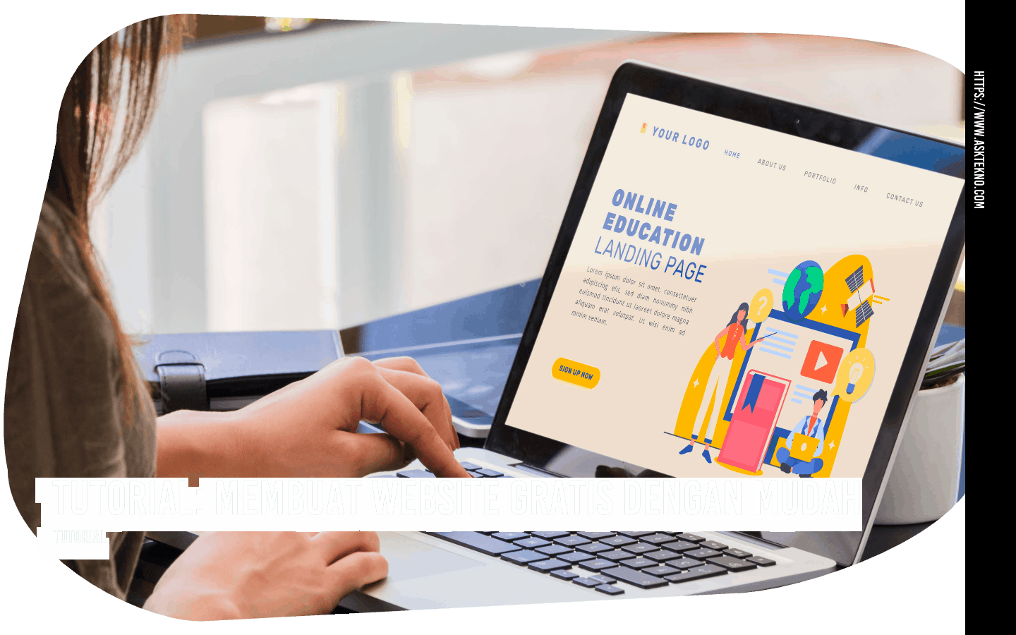 AskTekno | Tutorial: Membuat Website Gratis dengan Mudah