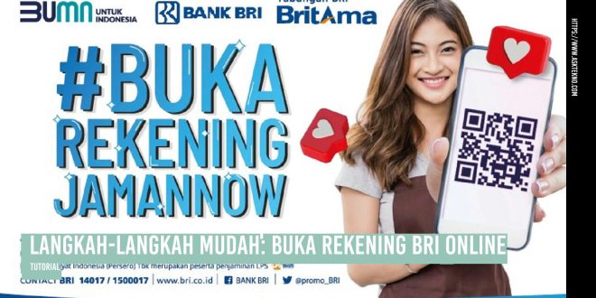 AskTekno | Langkah Mudah Buka Rekening BRI Online