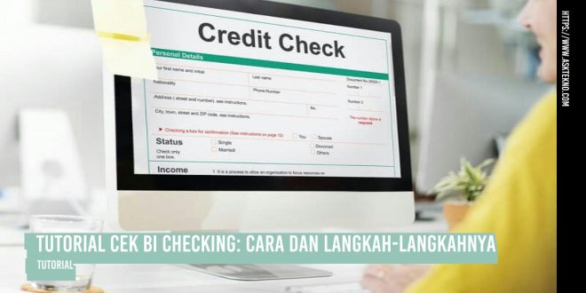 AskTekno | Cek BI Checking: Cara dan Langkah-Langkahnya