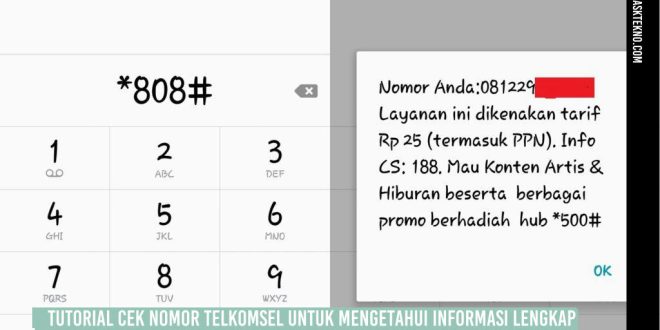 AskTekno | Cek Nomor Telkomsel untuk Mengetahui Informasi Lengkap